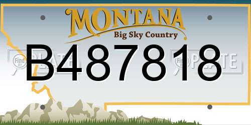 B487818 Montana License Plate