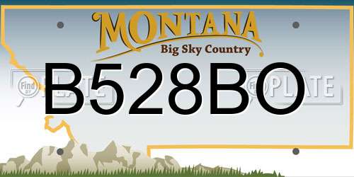 B528BO Montana License Plate