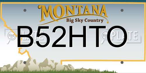 B52HTO Montana License Plate