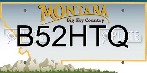 B52HTQ Montana License Plate