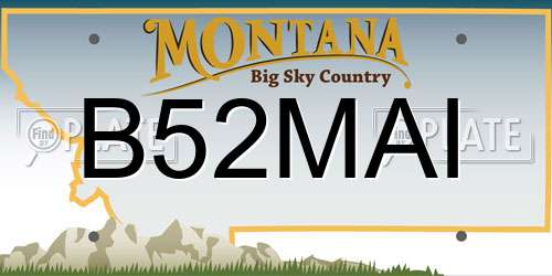 B52MAI Montana License Plate