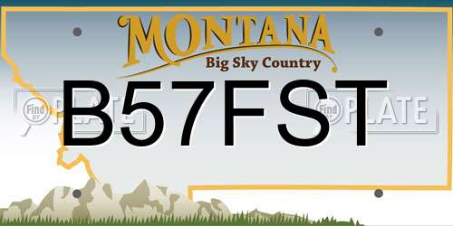 B57FST Montana License Plate