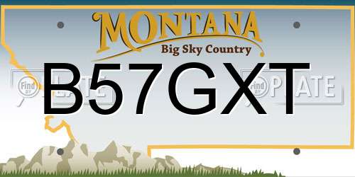 B57GXT Montana License Plate