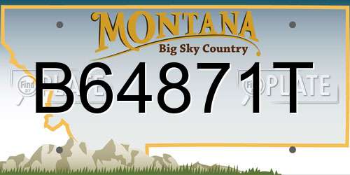 B64871T Montana License Plate