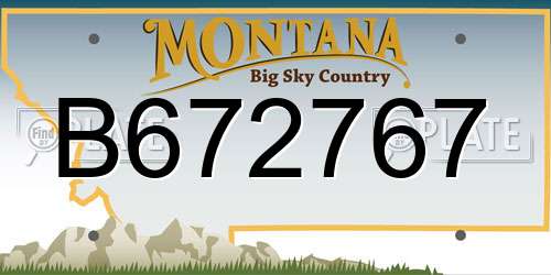B672767 Montana License Plate