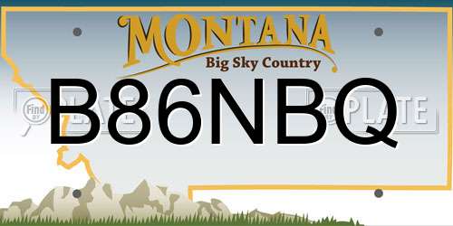 B86NBQ Montana License Plate