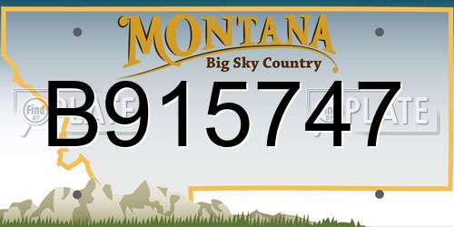 B915747 Montana License Plate