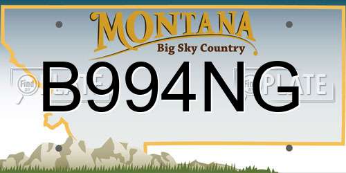 B994NG Montana License Plate