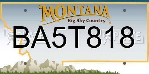 BA5T818 Montana License Plate