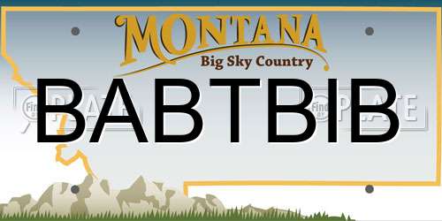 BABTBIB Montana License Plate
