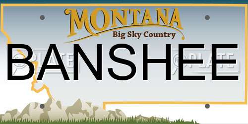 BANSHEE Montana License Plate