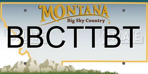 BBCTTBT Montana License Plate