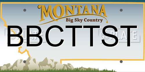 BBCTTST Montana License Plate