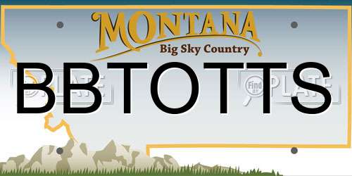 BBTOTTS Montana License Plate