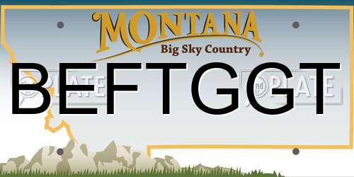 BEFTGGT Montana License Plate