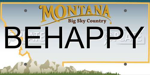 BEHAPPY Montana License Plate