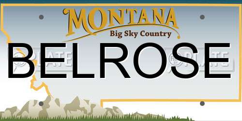BELROSE Montana License Plate