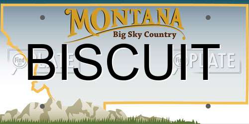 BISCUIT Montana License Plate