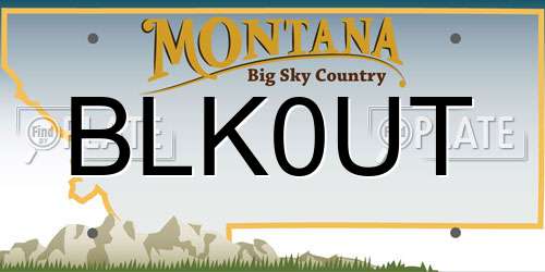 BLK0UT Montana License Plate