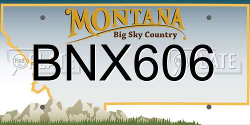 BNX606 Montana License Plate