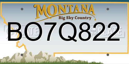 BO7Q822 Montana License Plate