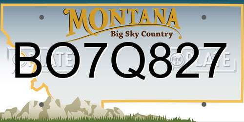 BO7Q827 Montana License Plate