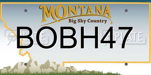 BOBH47 Montana License Plate