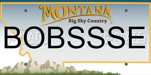 BOBSSSE Montana License Plate