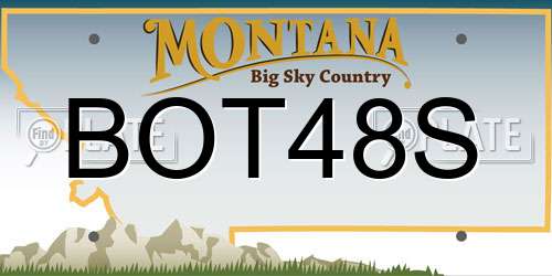 BOT48S Montana License Plate