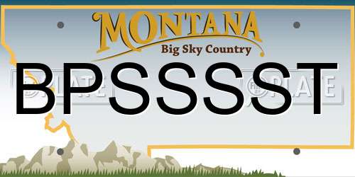 BPSSSST Montana License Plate