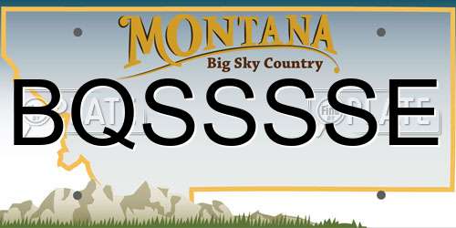 BQSSSSE Montana License Plate