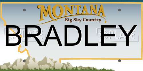 BRADLEY Montana License Plate