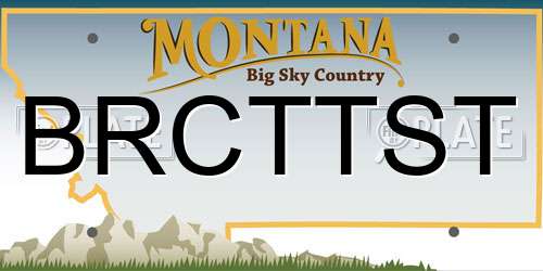 BRCTTST Montana License Plate
