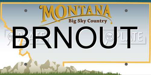 BRNOUT Montana License Plate