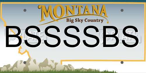 BSSSSBS Montana License Plate