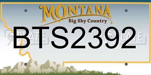 BTS2392 Montana License Plate