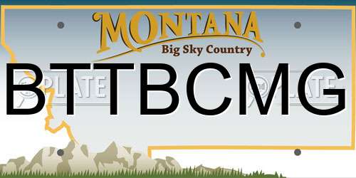 BTTBCMG Montana License Plate