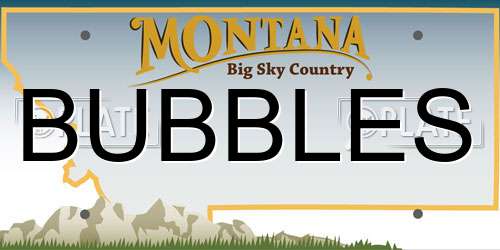 BUBBLES Montana License Plate