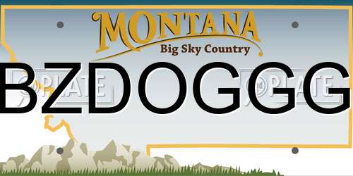 BZDOGGG Montana License Plate
