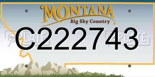 C222743 Montana License Plate
