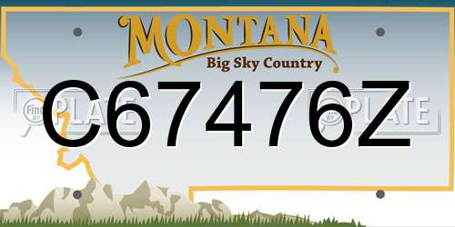 C67476Z Montana License Plate