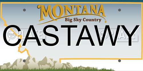 CASTAWY Montana License Plate