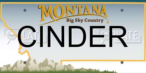 CINDER Montana License Plate