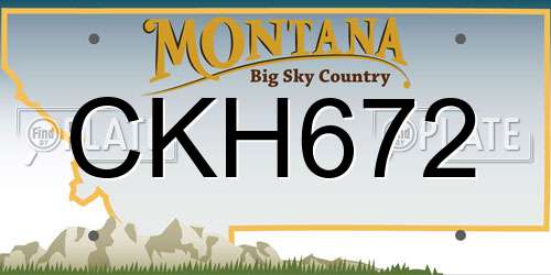 CKH672 Montana License Plate