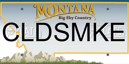 CLDSMKE Montana License Plate