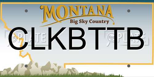 CLKBTTB Montana License Plate