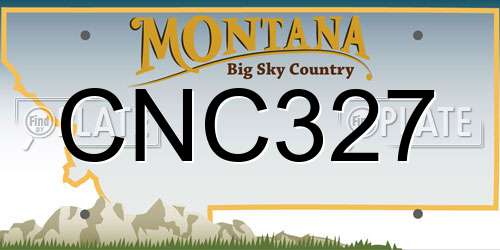 CNC327 Montana License Plate