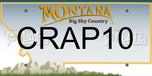 CRAP10 Montana License Plate
