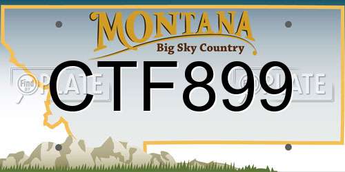 CTF899 Montana License Plate