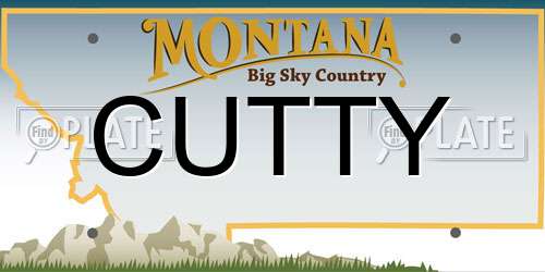 CUTTY Montana License Plate
